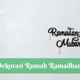 Ide Dekorasi Rumah untuk Menyambut Ramadhan: Ciptakan Suasana Hangat dan Penuh Berkah