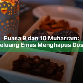 Puasa 9 dan 10 Muharram: Peluang Emas Menghapus Dosa